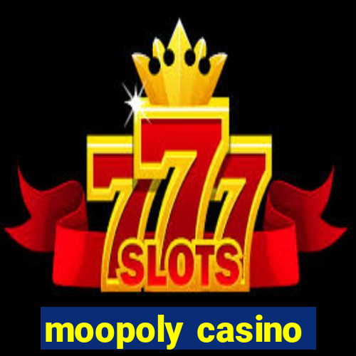 moopoly casino