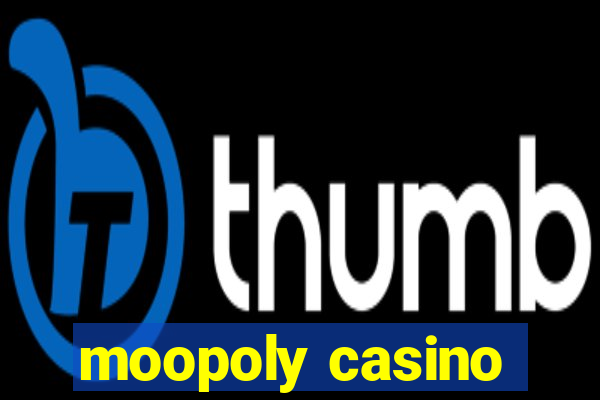 moopoly casino