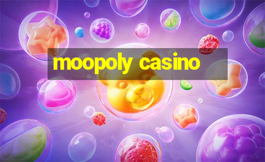 moopoly casino