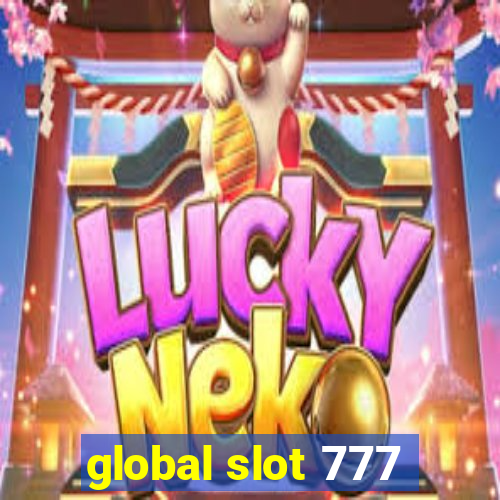 global slot 777