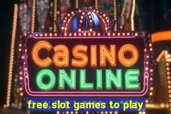 free slot games to play