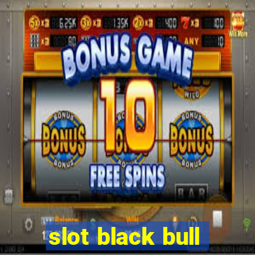 slot black bull