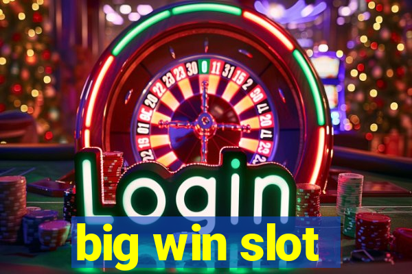 big win slot