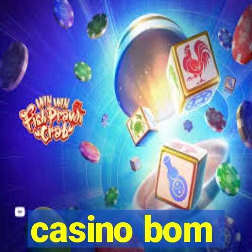 casino bom