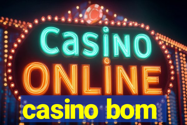 casino bom