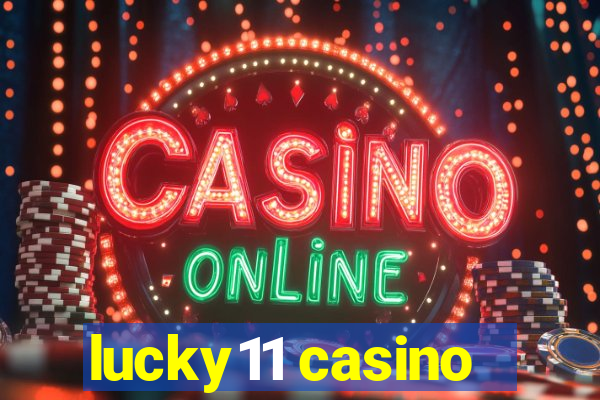 lucky11 casino