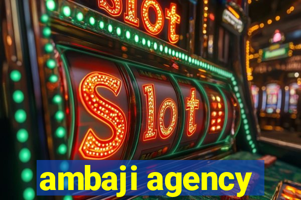 ambaji agency