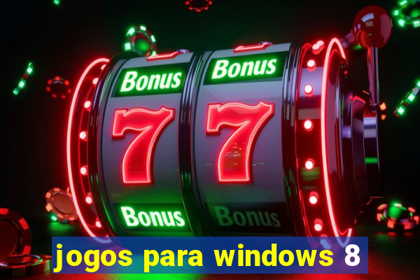 jogos para windows 8