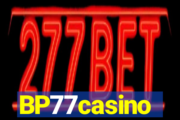 BP77casino