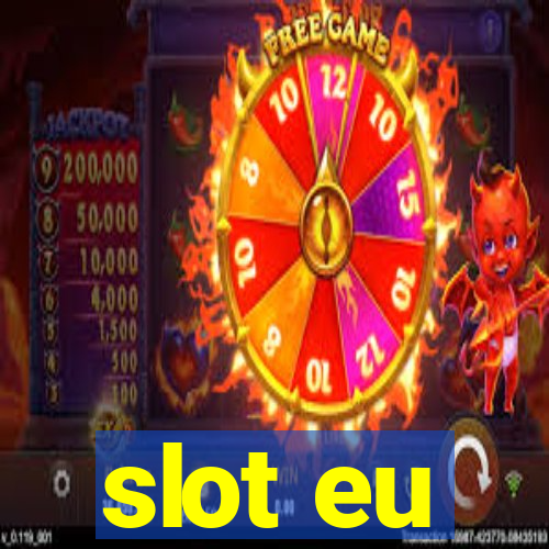 slot eu