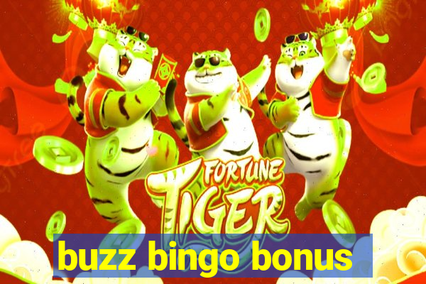 buzz bingo bonus