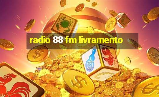 radio 88 fm livramento