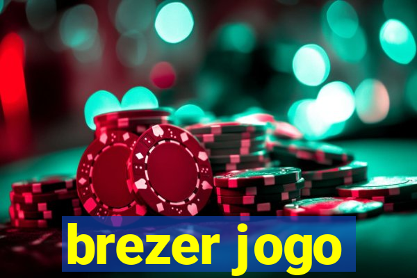 brezer jogo