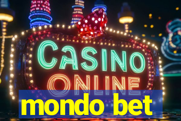 mondo bet