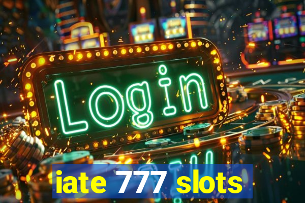 iate 777 slots