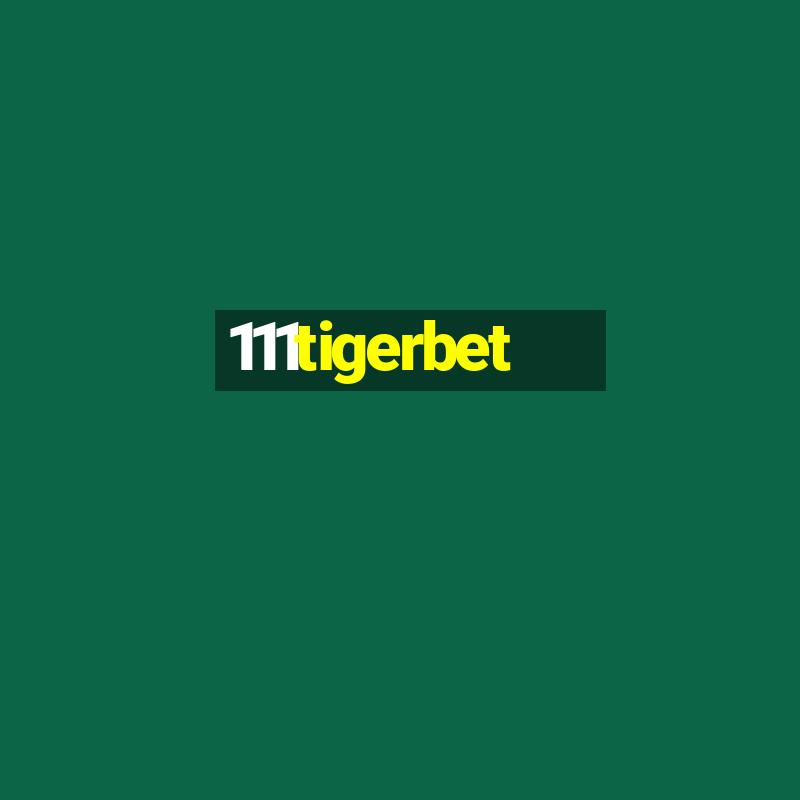 111tigerbet