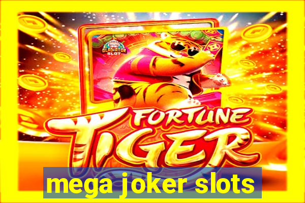 mega joker slots