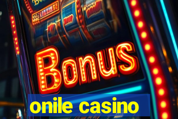 onile casino