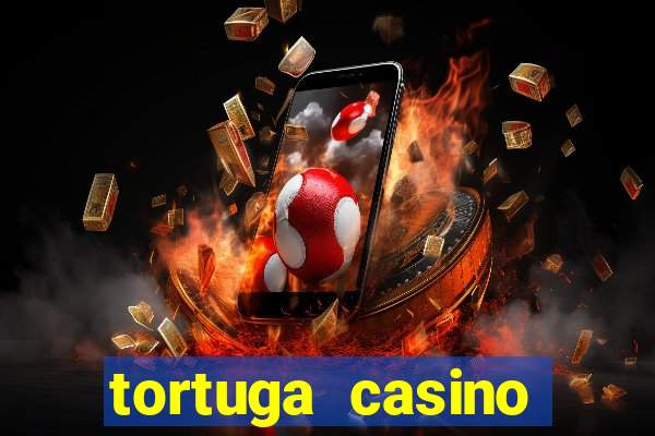 tortuga casino bonus sans dép?t