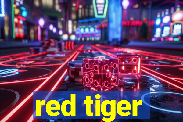 red tiger