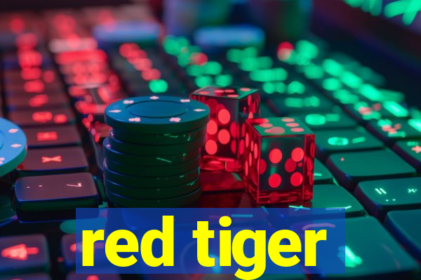 red tiger