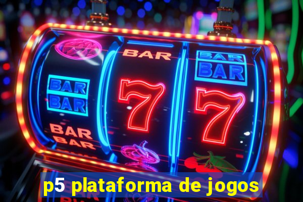 p5 plataforma de jogos