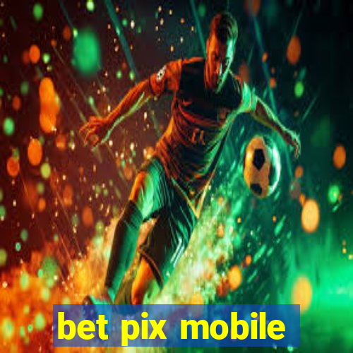 bet pix mobile