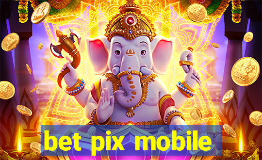 bet pix mobile