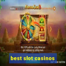 best slot casinos