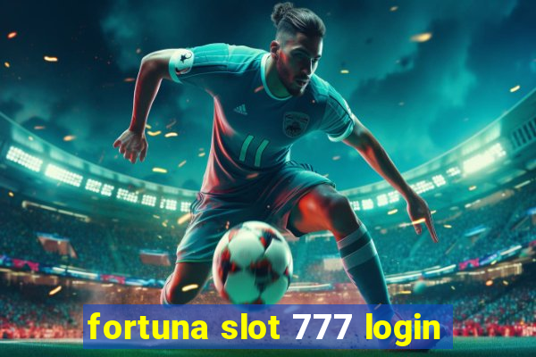 fortuna slot 777 login