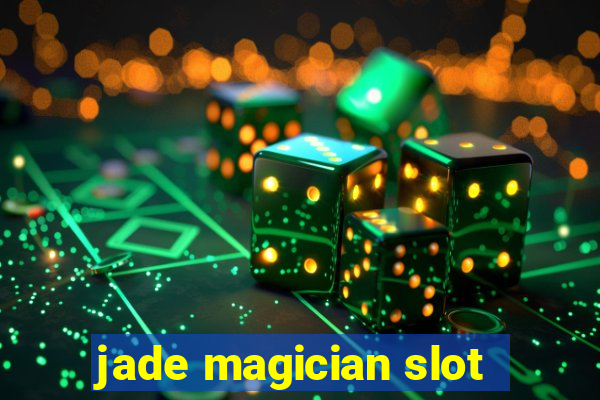 jade magician slot