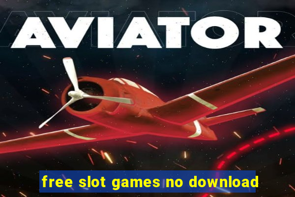 free slot games no download