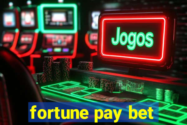 fortune pay bet