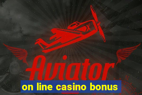 on line casino bonus