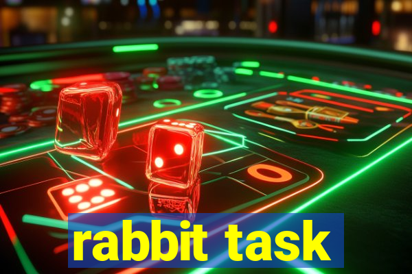 rabbit task