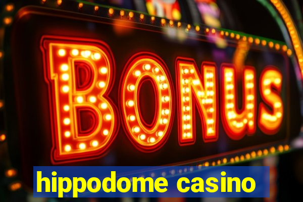 hippodome casino