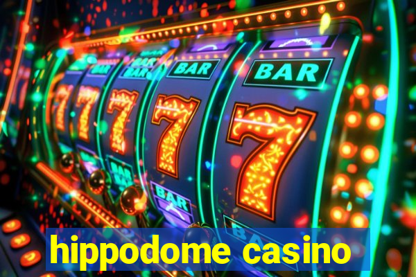 hippodome casino