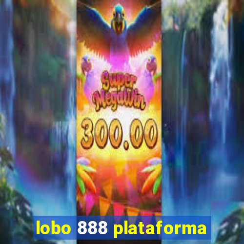 lobo 888 plataforma