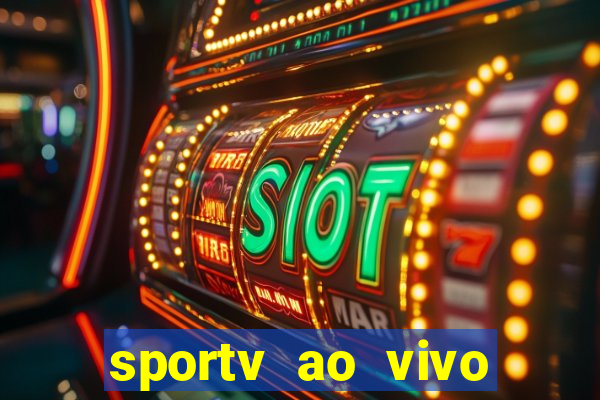 sportv ao vivo online multi