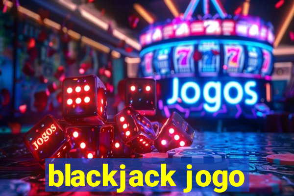 blackjack jogo