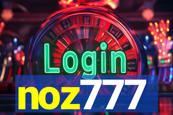 noz777