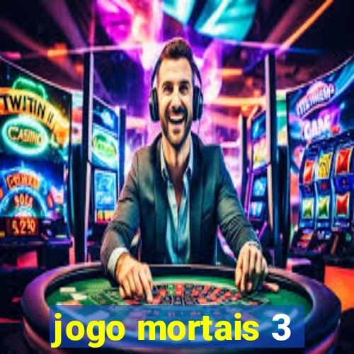 jogo mortais 3