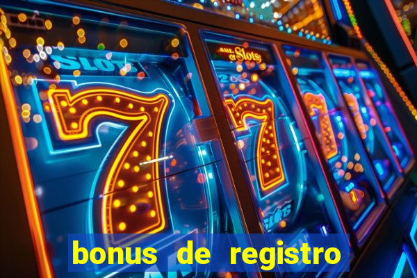 bonus de registro sem dep贸sito