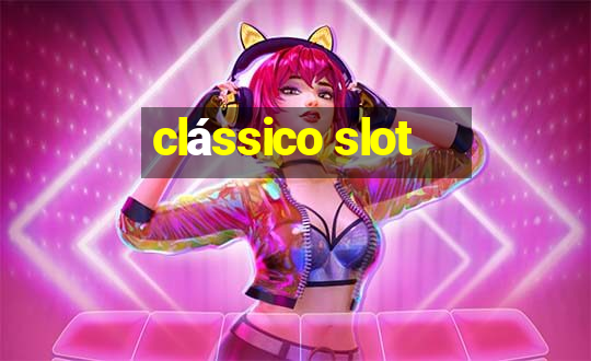 clássico slot