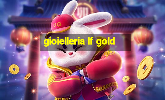 gioielleria lf gold