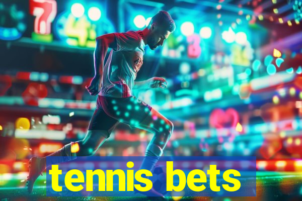 tennis bets