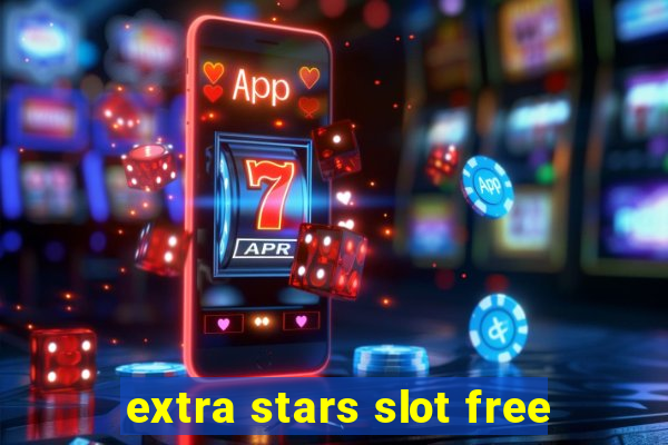 extra stars slot free