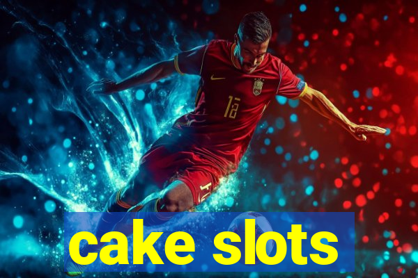 cake slots