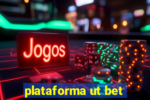 plataforma ut bet