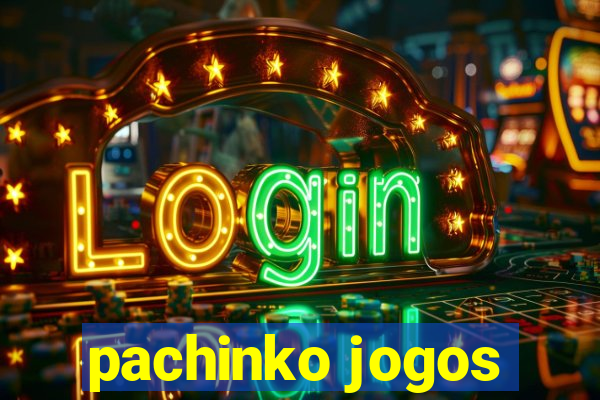 pachinko jogos